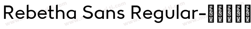 Rebetha Sans Regular字体转换